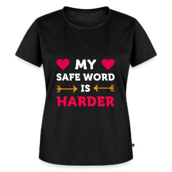 My safe word is harder - Women's Premium Organic T-shirt - black - Front - Selfina (174cm)