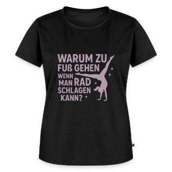 Warum zu Fuß gehen – Radschlag Turnspruch - Frauen Premium Bio T-Shirt - Schwarz - Vorne - Selfina (174cm)