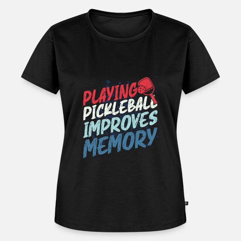 Pickleball Play Improves Memory Dink Player - Women's Premium Organic T-shirt - black