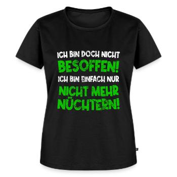 Nur nicht mehr nüchtern - Frauen Premium Bio T-Shirt - Schwarz - Vorne - Selfina (174cm)