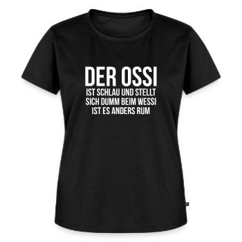 Der Ossi ist schlau und stellt sich dumm - DDR - Frauen Premium Bio T-Shirt - Schwarz - Vorne - Selfina (174cm)