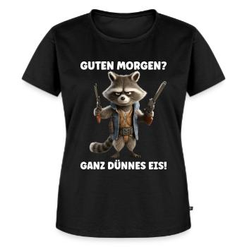 Guten Morgen Ganz Dünnes Eis Morgenmuffel Waschbär - Frauen Premium Bio T-Shirt - Schwarz - Vorne - Selfina (174cm)