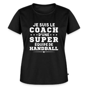 Je Suis Le Coach D une Super Équipe De Handball - T-shirt Premium bio Femme - noir - Devant - Selfina (174cm)