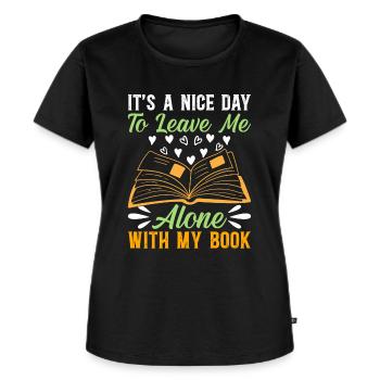 It's A Nice Day To Leave Me Alone With My Book - B - Frauen Premium Bio T-Shirt - Schwarz - Vorne - Selfina (174cm)