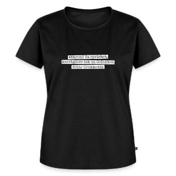 Während du sprichst korrigiere ich - Grammatik - Frauen Premium Bio T-Shirt - Schwarz - Vorne - Selfina (174cm)