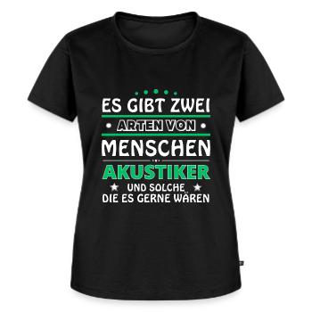 Es gibt zwei Arten von Menschen - Akustiker - Frauen Premium Bio T-Shirt - Schwarz - Vorne - Selfina (174cm)