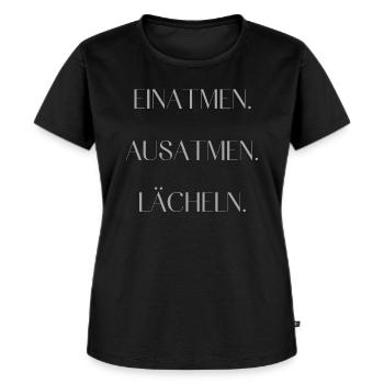 Einatmen Ausatmen Lächeln - Frauen Premium Bio T-Shirt - Schwarz - Vorne - Selfina (174cm)