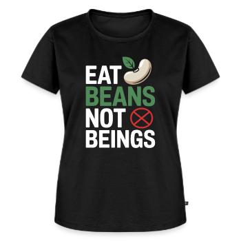 Eat Beans Not Beings Tiere Bohnen Vegetarier Vegan - Frauen Premium Bio T-Shirt - Schwarz - Vorne - Selfina (174cm)