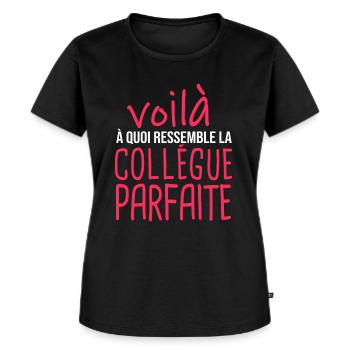 voilà collégue parfaite cadeau humour de bureau - T-shirt Premium bio Femme - noir - Devant - Selfina (174cm)
