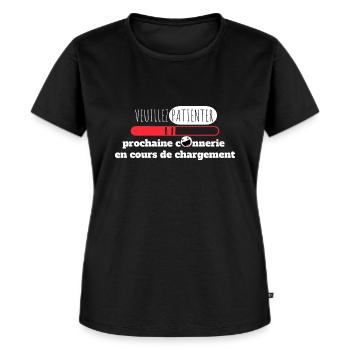 Connerie chargement cadeau humour - T-shirt Premium bio Femme - noir - Devant - Selfina (174cm)