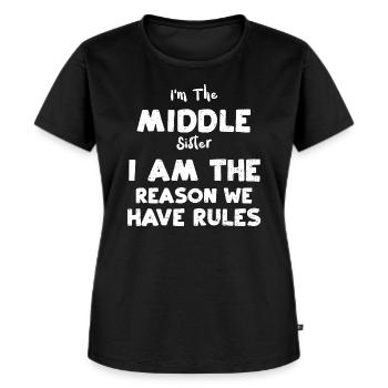 I'm The Middle Sister I Am The R... - Frauen Premium Bio T-Shirt - Schwarz - Vorne - Selfina (174cm)
