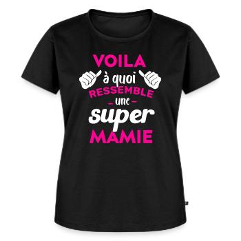 Super Mamie Cadeau Humour Personnalisé - T-shirt Premium bio Femme - noir - Devant - Selfina (174cm)