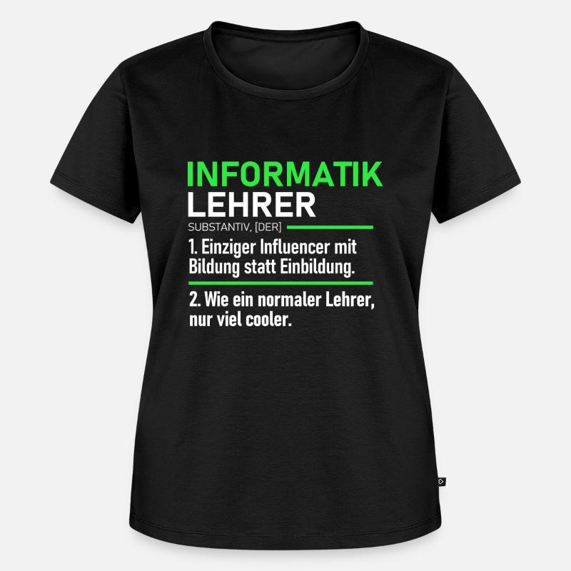 Informatik Lehrer Lehrerin Schule Abschieds Beruf - Frauen Premium Bio T-Shirt - Schwarz