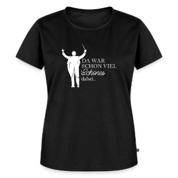 Da War Schon Viel Schönes Dabei Dirigent Shirt - Frauen Premium Bio T-Shirt - Schwarz - Vorne - Selfina (174cm)