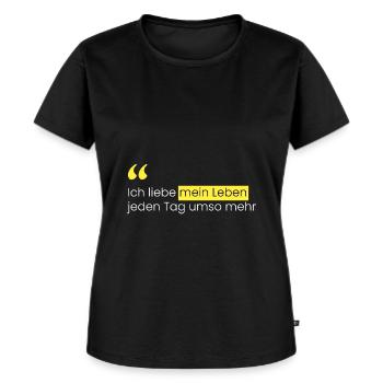 Ich liebe mein Leben jeden Tag - Frauen Premium Bio T-Shirt - Schwarz - Vorne - Selfina (174cm)
