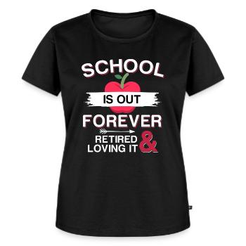 School Is Out Forever - Lehrer Ruhestand Rente - Frauen Premium Bio T-Shirt - Schwarz - Vorne - Selfina (174cm)