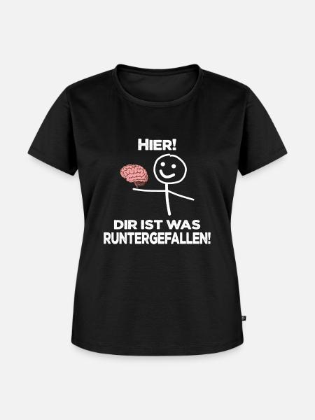 Hier Dir ist was runtergefallen - Frauen Premium Bio T-Shirt - Schwarz