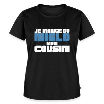 Je mange du Niglo mon cousin, humour gitan - T-shirt Premium bio Femme - noir - Devant - Selfina (174cm)