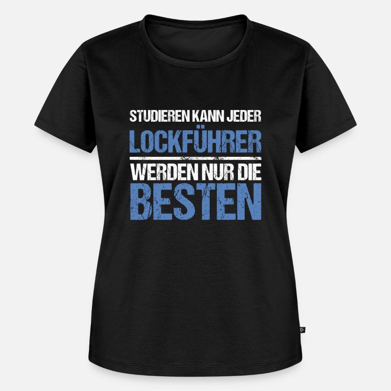 Anyone can study - Lockführer Edition - Women's Premium Organic T-shirt - black