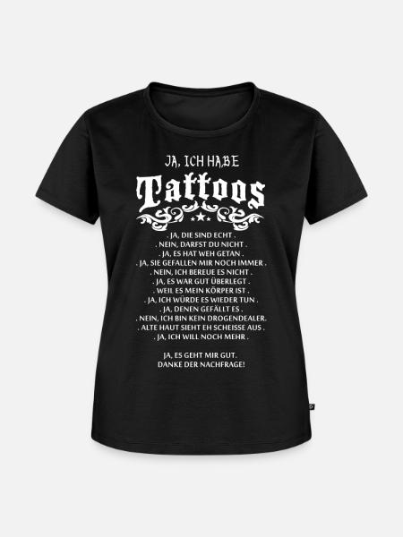 Ich habe Tattoos - Frauen Premium Bio T-Shirt - Schwarz