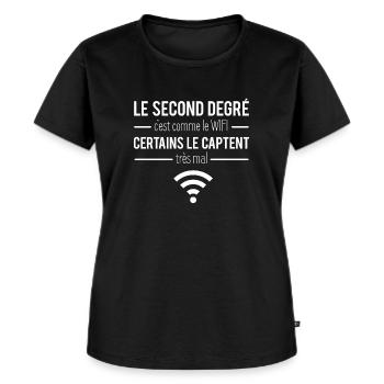Le second degré c'est comme le wifi humour - T-shirt Premium bio Femme - noir - Devant - Selfina (174cm)