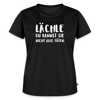 Lächle Du Kannst Sie Nicht Alle Töten - Frauen Premium Bio T-Shirt - Schwarz - Vorne - Selfina (174cm)