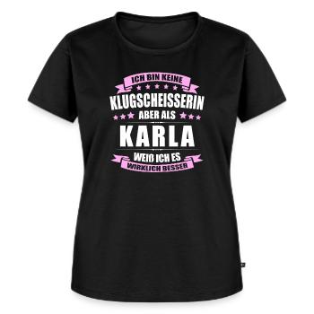 Name Karla Vorname Klugscheisserin Namenstag - Frauen Premium Bio T-Shirt - Schwarz - Vorne - Selfina (174cm)