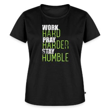 Hart arbeiten, härter bleiben, bleib bescheidener Christ - Frauen Premium Bio T-Shirt - Schwarz - Vorne - Selfina (174cm)