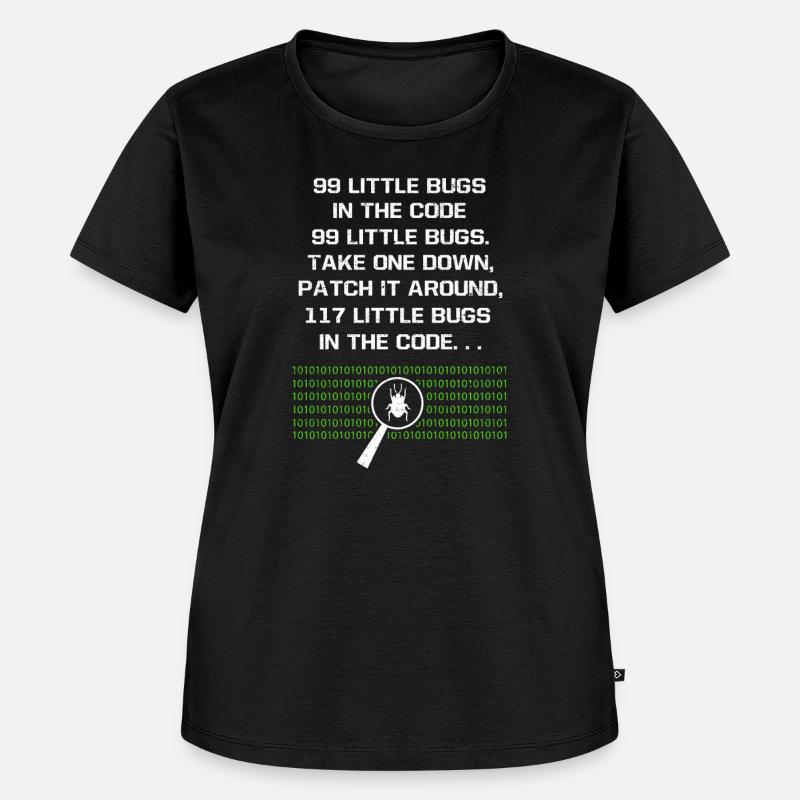 99 Little Bugs In The Code Computer Geek Programme - Women's Premium Organic T-shirt - black