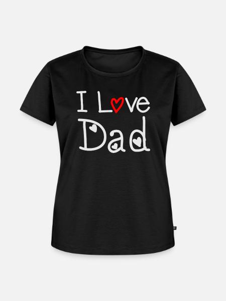I Love Dad - Frauen Premium Bio T-Shirt - Schwarz