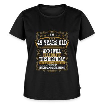 49 Birthday Funny Birthday Idea Humor 49 Years Old - Frauen Premium Bio T-Shirt - Schwarz - Vorne - Selfina (174cm)