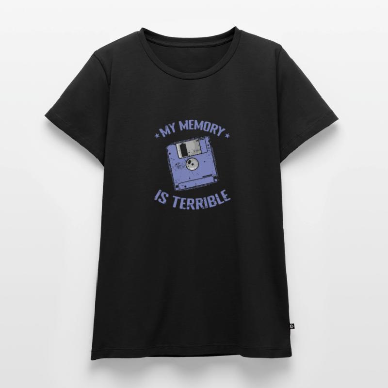 My Memory is Terrible floppy disk memory module Women's Premium Organic T-shirt