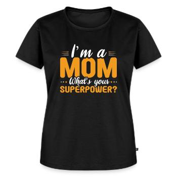 Mom Mommy Super Power Happy Mother's Day - Women's Premium Organic T-shirt - black - Front - Selfina (174cm)
