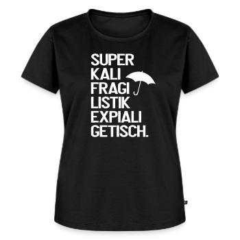 Superkalifragilistikexpialigetisch Marry Poppins - Frauen Premium Bio T-Shirt - Schwarz - Vorne - Selfina (174cm)