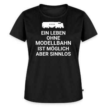 Ein Leben ohne Modellbahn ist möglich aber sinnlos - Frauen Premium Bio T-Shirt - Schwarz - Vorne - Selfina (174cm)