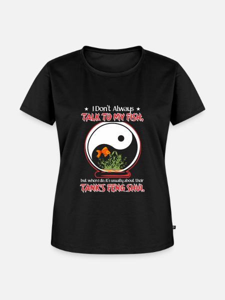 Sprechen Sie über Fisch-Feng-Shui - Frauen Premium Bio T-Shirt - Schwarz