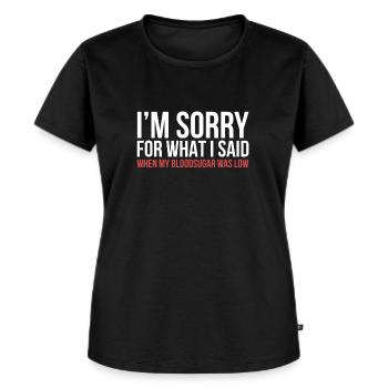 I'M Sorry T1D Type 1 Diabetes Awareness Gift Women - Women's Premium Organic T-shirt - black - Front - Selfina (174cm)