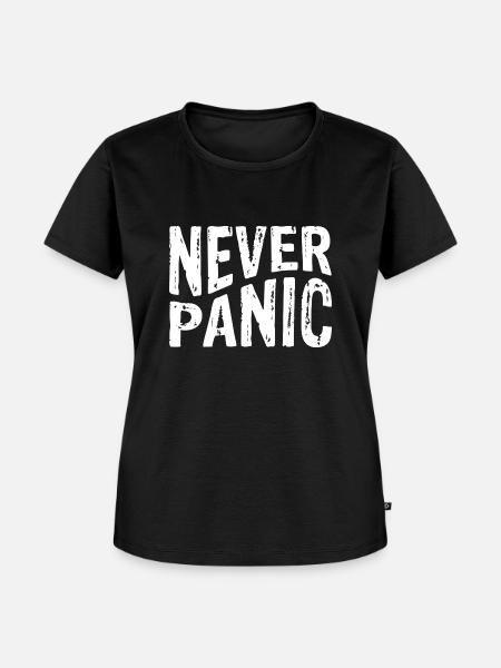 Never Panic - Frauen Premium Bio T-Shirt - Schwarz