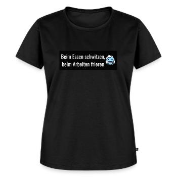 Beim Essen schwitzen beim Arbeiten frier n - Frauen Premium Bio T-Shirt - Schwarz - Vorne - Selfina (174cm)