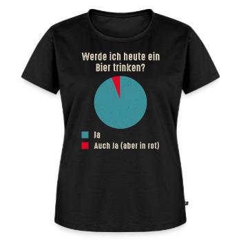 Werde ich heute ein bier trinken - Frauen Premium Bio T-Shirt - Schwarz - Vorne - Selfina (174cm)