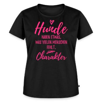 Hunde haben Charakter - Hunde Sprüche - Frauen Premium Bio T-Shirt - Schwarz - Vorne - Selfina (174cm)