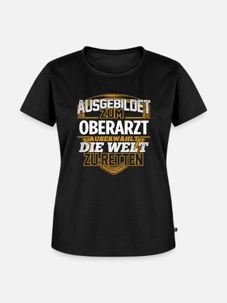 OBERARZT - Der Auserwählte - Frauen Premium Bio T-Shirt - Schwarz