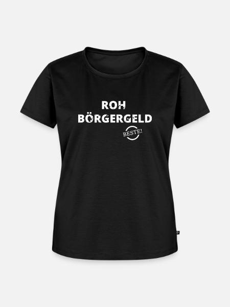 Roh Börgergeld - Frauen Premium Bio T-Shirt - Schwarz