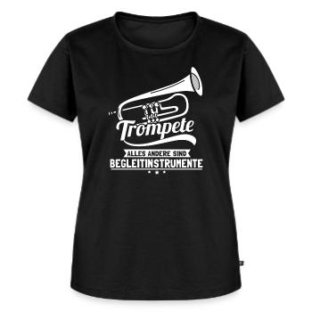 Trompete - Alles andere sind Begleitinstrumente - Frauen Premium Bio T-Shirt - Schwarz - Vorne - Selfina (174cm)