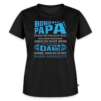 Bonuspapa Stiefvater Geschenk Bonus Papa - Frauen Premium Bio T-Shirt - Schwarz - Vorne - Selfina (174cm)