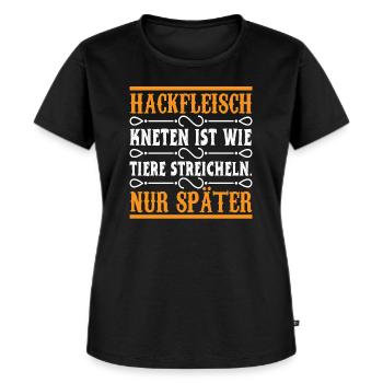 Hackfleisch kneten ist wie Tiere streicheln - Frauen Premium Bio T-Shirt - Schwarz - Vorne - Selfina (174cm)