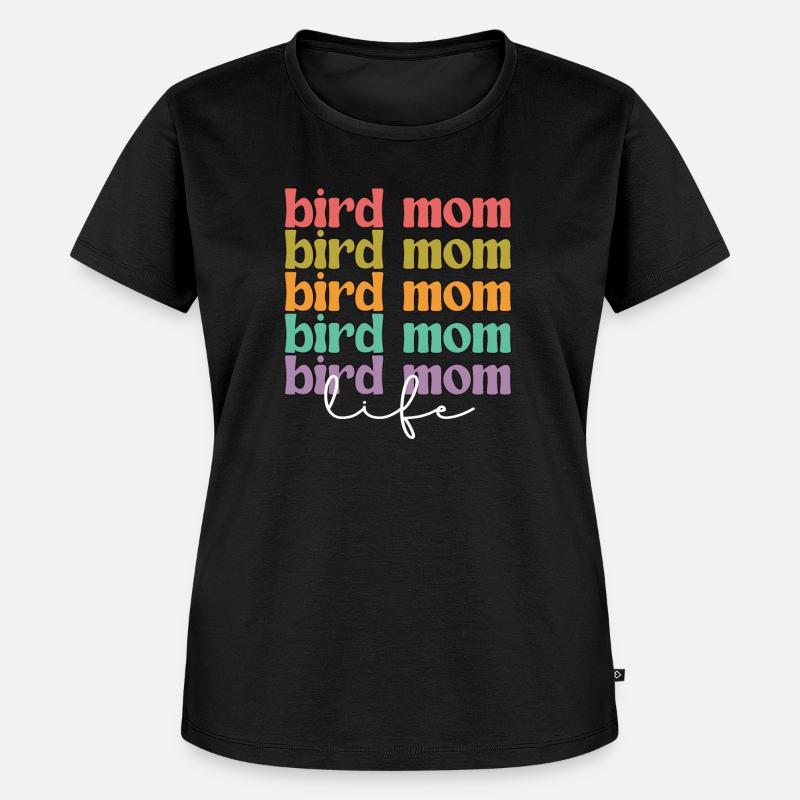 Vogelbesitzerin Vogelmama Vogel-Mutter Geschenk - Frauen Premium Bio T-Shirt - Schwarz