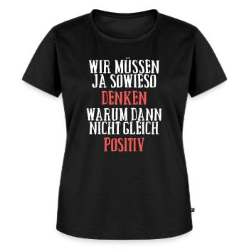 Positiv Denken - Frauen Premium Bio T-Shirt - Schwarz - Vorne - Selfina (174cm)