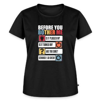 Before You Bother Me Informatiker Admin - Frauen Premium Bio T-Shirt - Schwarz - Vorne - Selfina (174cm)