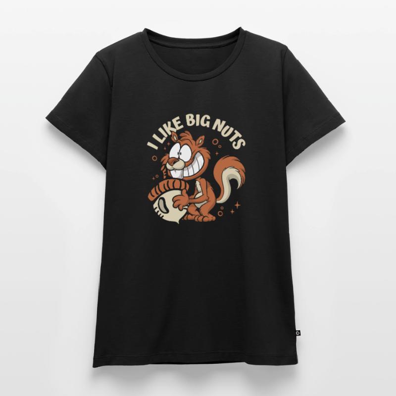I Like Big Nuts Grauhörnchen Squirrel Eichhörnchen Frauen Premium Bio T-Shirt